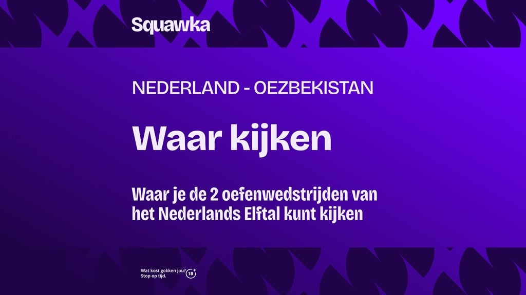 Waar je Nederlands voetbalelftal Oezbeeks voetbalelftal kunt kijken nederland oezbekistan