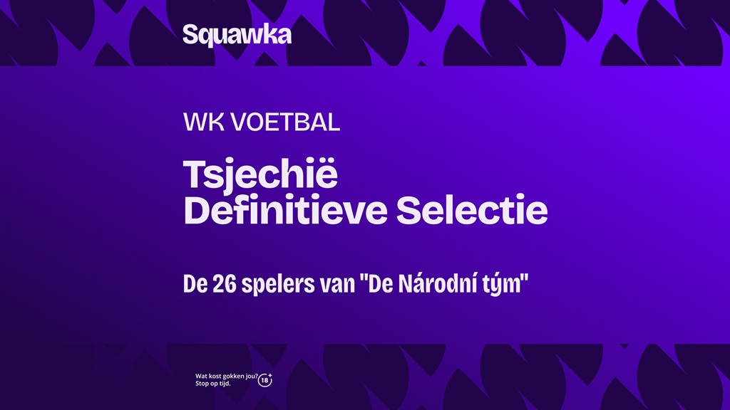 Tsjechië WK 2026 selectie: Terugkeer na 20 jaar wachten Tsjechië WK 2026 selectie: Terugkeer na 20 jaar wachten
