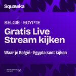 waar je belgisch voetbalelftal egyptisch voetbalelftal kunt kijken