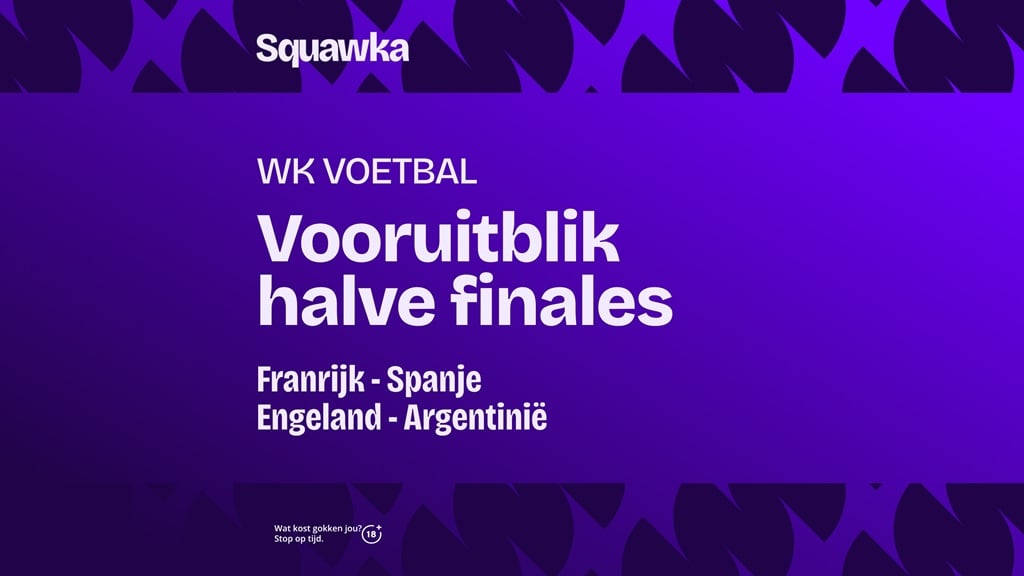Speelschema en voorspelling halve finales WK voetbal - het complete overzicht Speelschema en voorspelling halve finales WK voetbal - het complete overzicht
