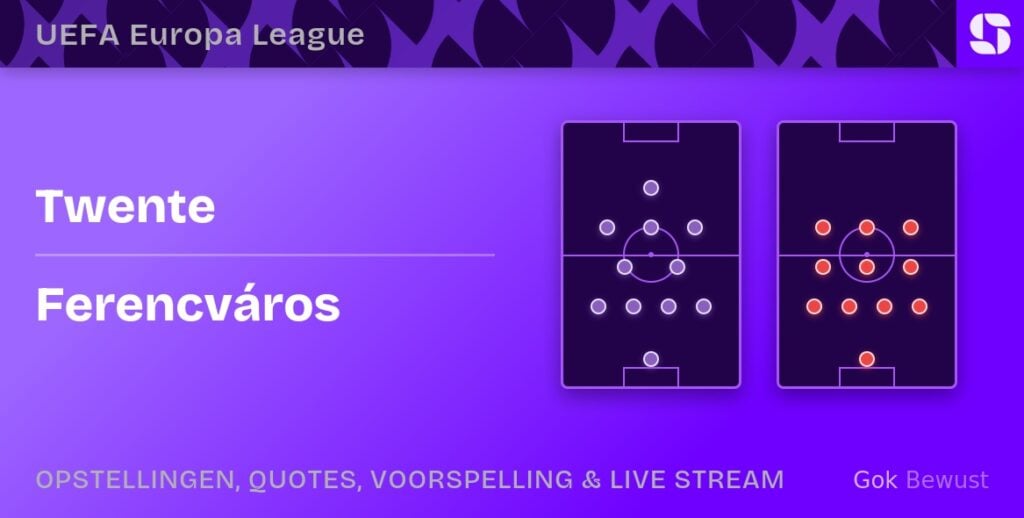 Twente vs Ferencváros: Opstellingen, Statistieken, Voorspelling, Tips & Odds