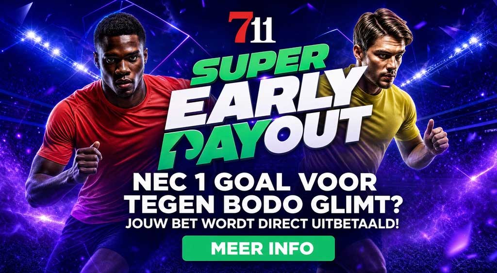 711 super early payout nec bodo glimt wedden