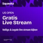 US Open live kijken: zender, live stream en speelschema