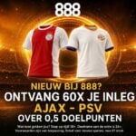 888 ajax psv wedden 60x inzet als wordt gescoord