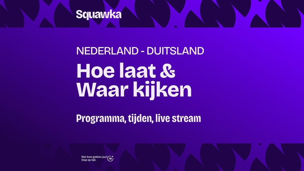Waar je Nederlands voetbalelftal - Duits voetbalelftal kunt kijken