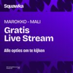 waar je marokko mali kunt kijken