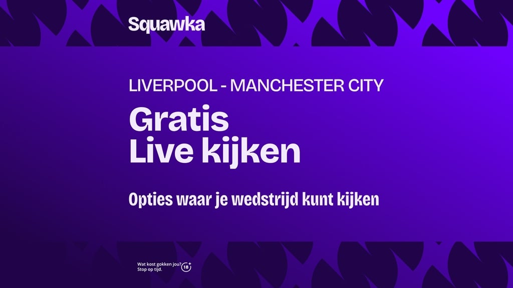 liverpool manchester city gratis live stream kijken