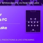 Vancouver Whitecaps FC vs Real Salt Lake: Predictions, odds, picks & stats