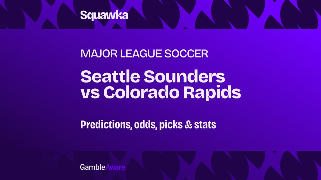 Seattle Sounders FC vs Colorado Rapids: Predictions, odds, picks & stats
