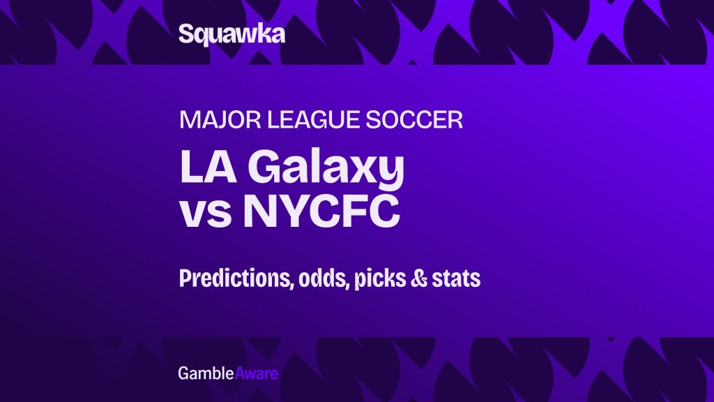 LA Galaxy vs New York City FC: Predictions, odds, picks & stats