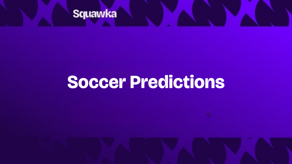 Soccer Predictions & Picks This Week