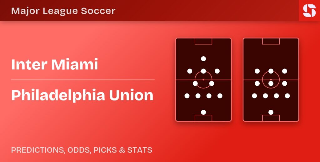 Inter Miami vs Philadelphia Union: Predictions, Picks, Odds & Stats