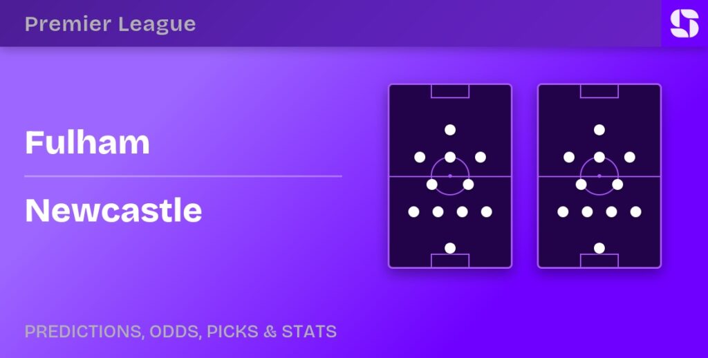 Fulham vs Newcastle predicted formations