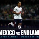 Mexico vs England player ratings — FIFA World Cup 2026