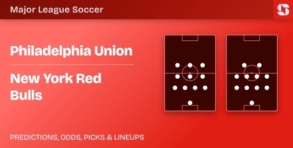 Philadelphia Union vs New York Red Bulls predicted lineups — MLS preview