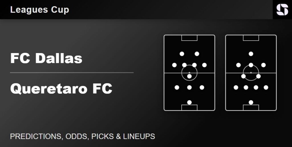 FC Dallas vs Queretaro FC predicted lineups Leagues Cup