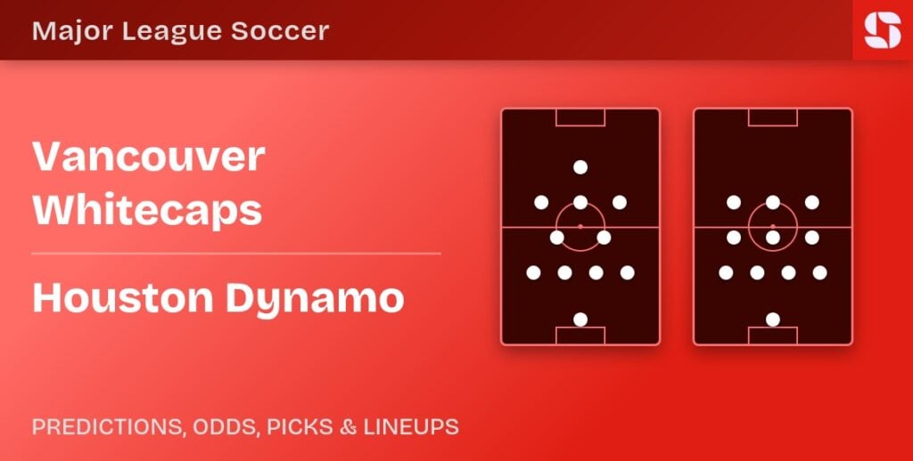 Vancouver Whitecaps vs Houston Dynamo predicted formations