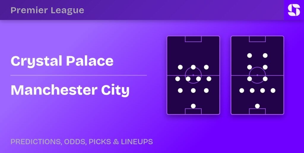 Crystal Palace vs Manchester City predicted formations