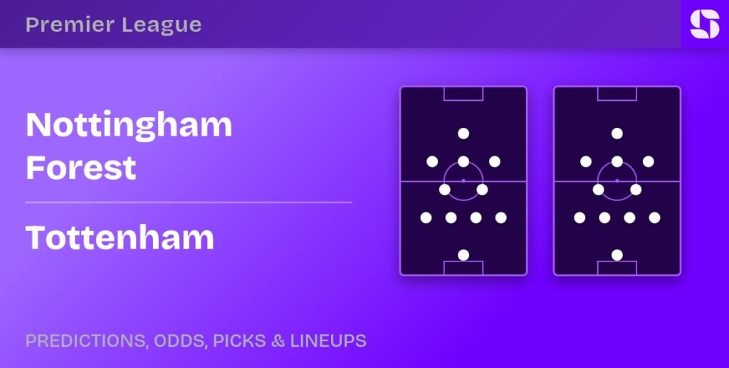 Nottingham Forest vs Tottenham predicted formations