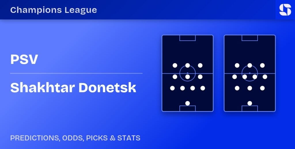 PSV vs Shakhtar Donetsk predicted formations