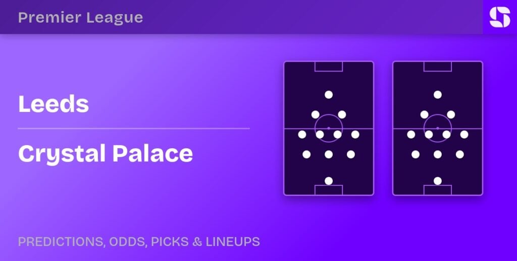 Leeds vs Crystal Palace predicted formations
