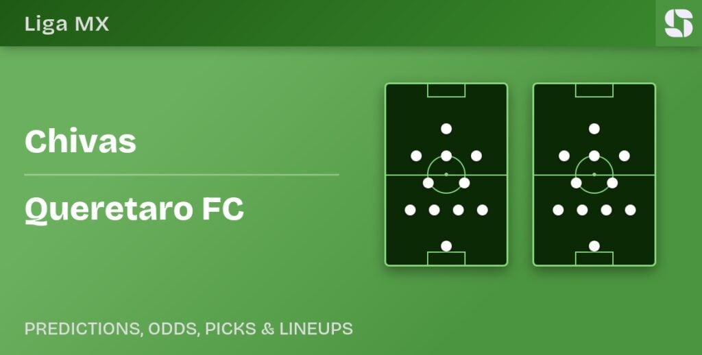 Chivas vs Queretaro FC predicted formations