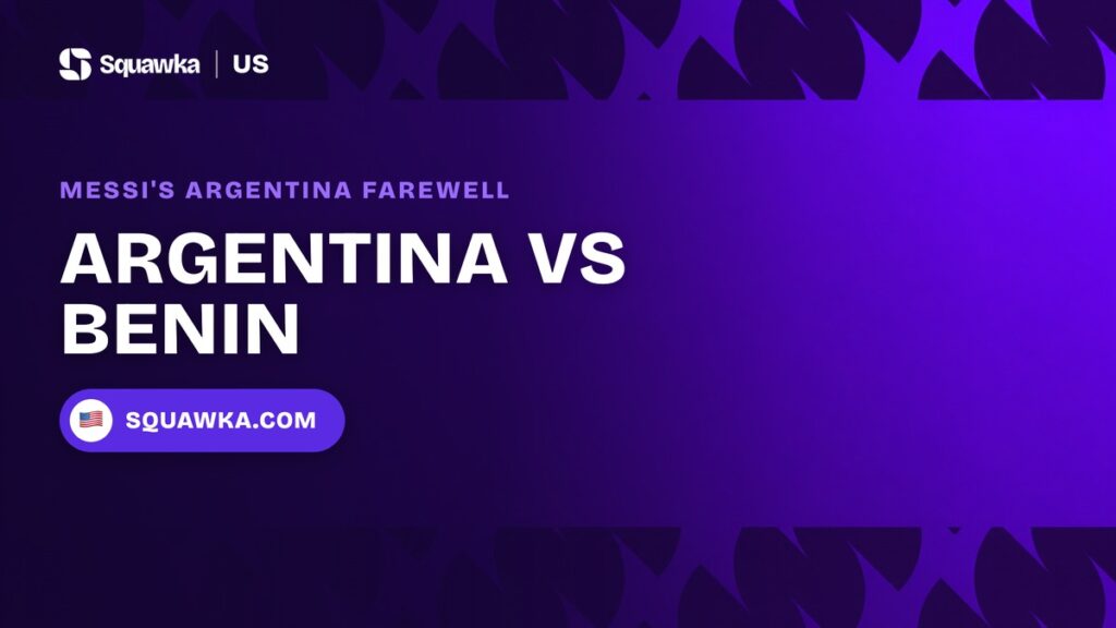 Argentina vs Benin Prediction, Best Bets & Odds | Squawka