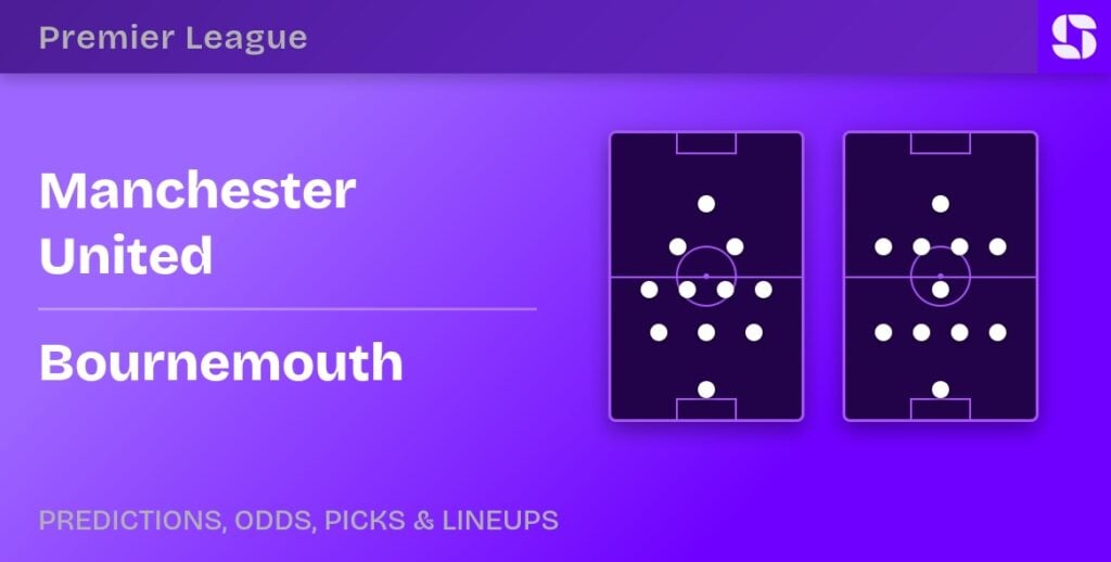 Manchester United vs Bournemouth predicted formations