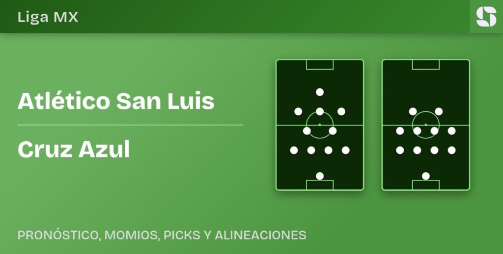 Atlético San Luis vs Cruz Azul, alineaciones de la Liga MX, jornada 1 del Apertura 2026