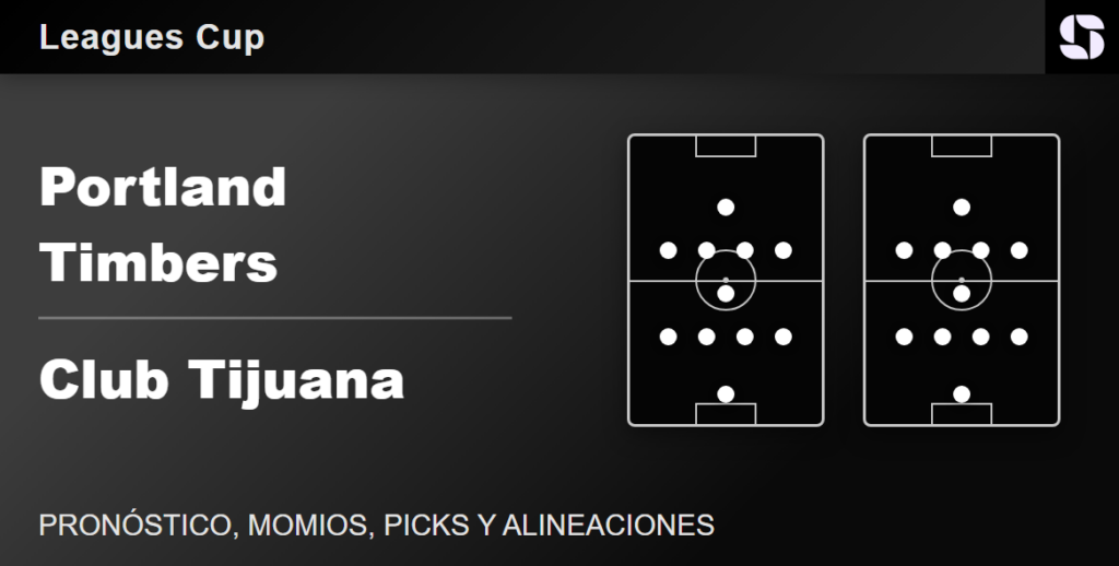 Portland Timbers vs Club Tijuana predicted lineups Leagues Cup