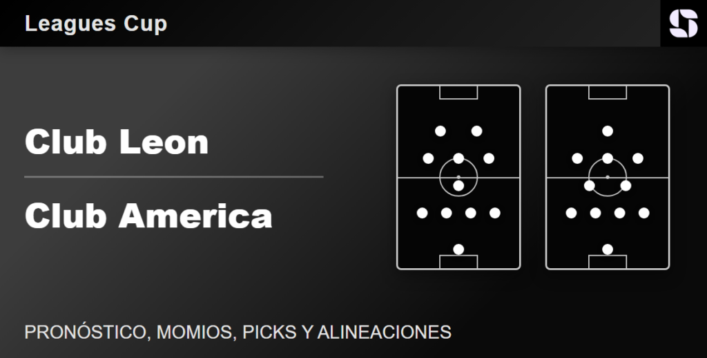 Club Leon vs Club America predicted lineups Leagues Cup