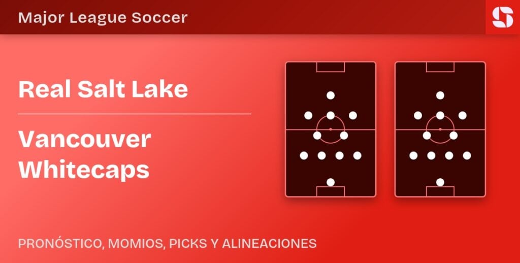 Real Salt Lake vs Vancouver Whitecaps predicted formations