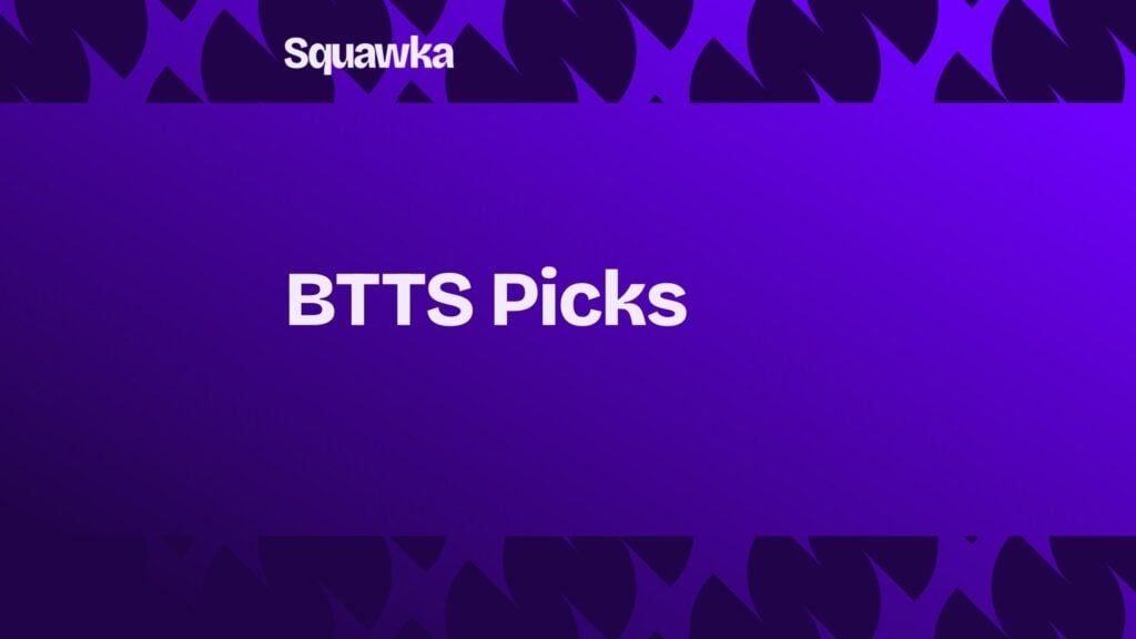 BTTS Picks: Both Teams to Score Predictions