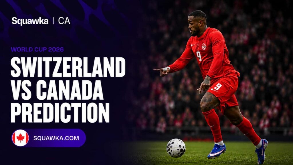 Squawka CA Switzerland vs Canada prediction graphic showing a Canada player in the red home kit on the ball