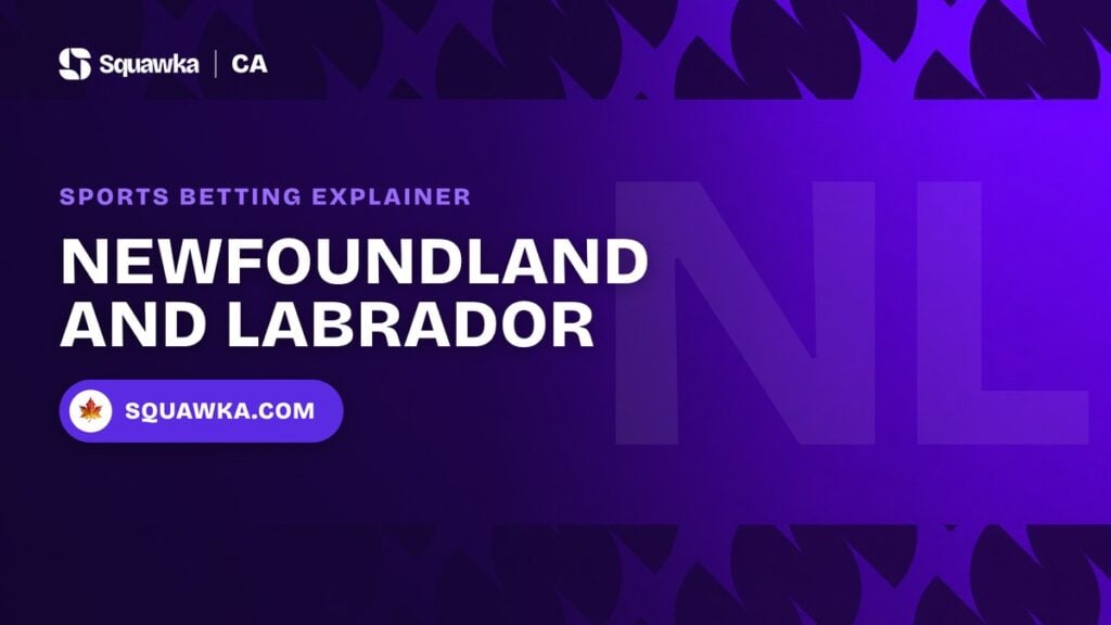 Newfoundland and Labrador sports betting explainer - Squawka Canada banner