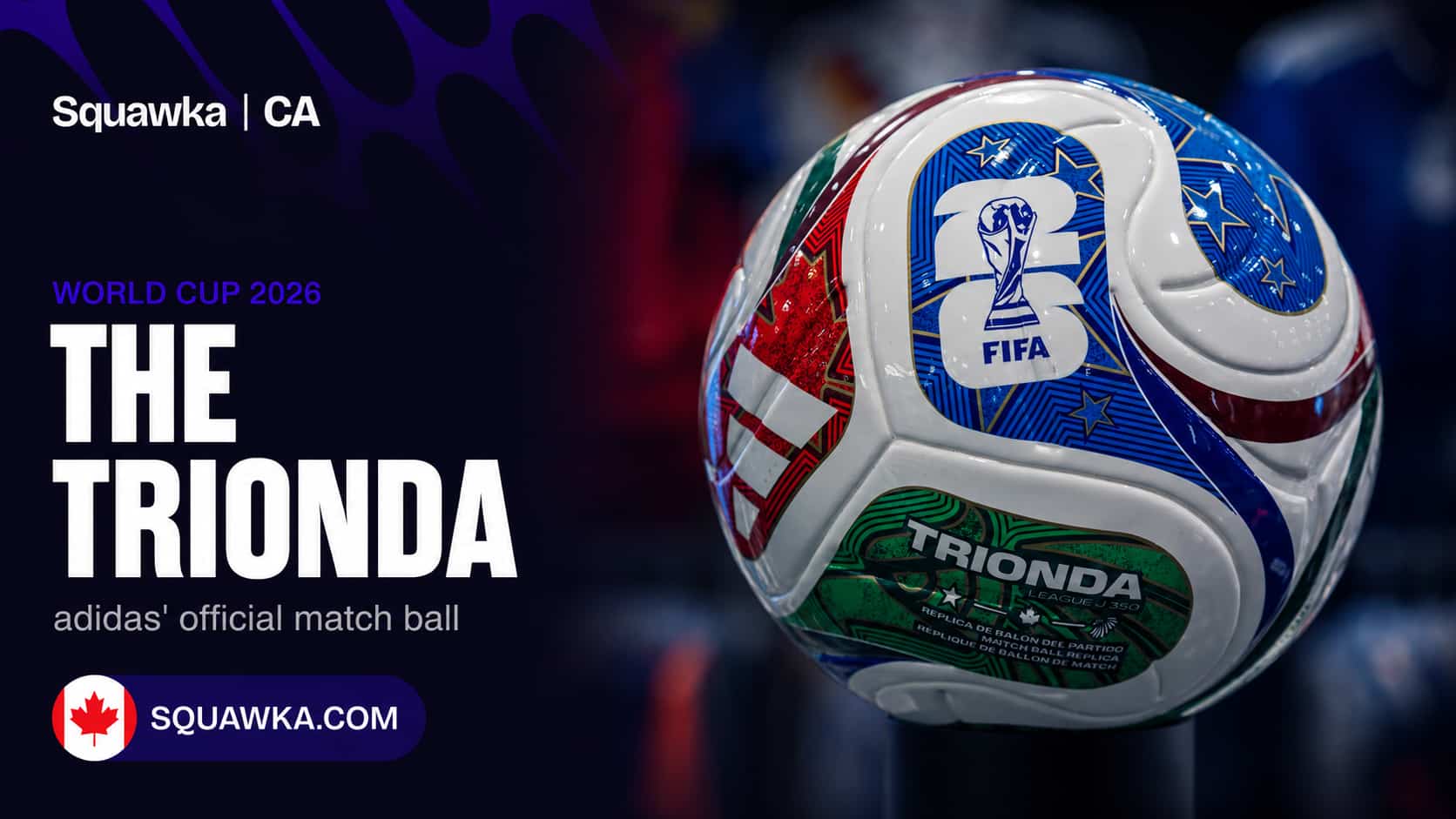 World Cup 2026 ball: the adidas Trionda explained