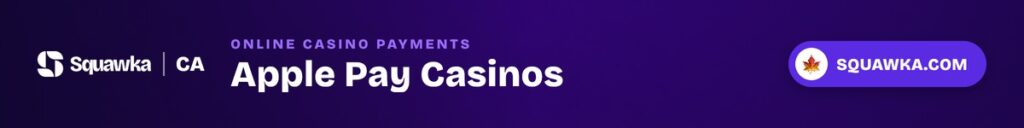 Apple Pay casinos - Squawka Canada banner