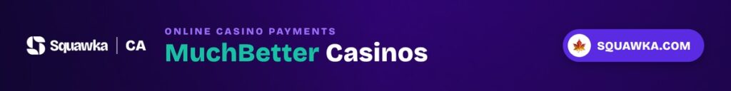 MuchBetter casinos - Squawka Canada banner
