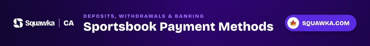 Sportsbook payment methods in Canada - Squawka Canada banner