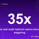 35x: the real math behind casino bonus wagering