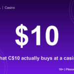 What C$10 actually buys at a casino