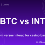 Bitcoin versus Interac for casino banking