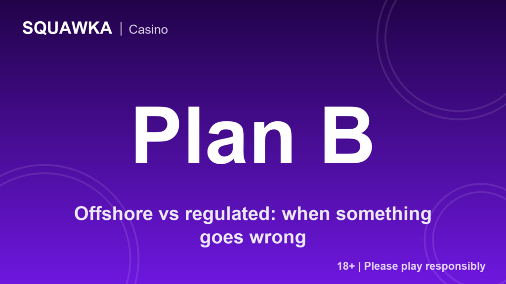Offshore vs regulated: when something goes wrong