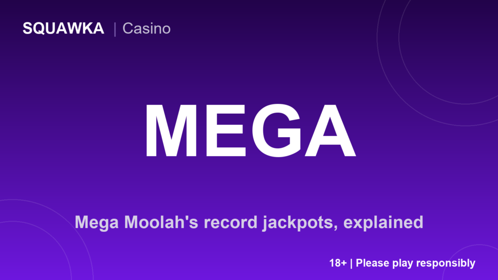 Mega Moolah's record jackpots, explained