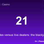 The blackjack math: RNG tables versus live dealer play