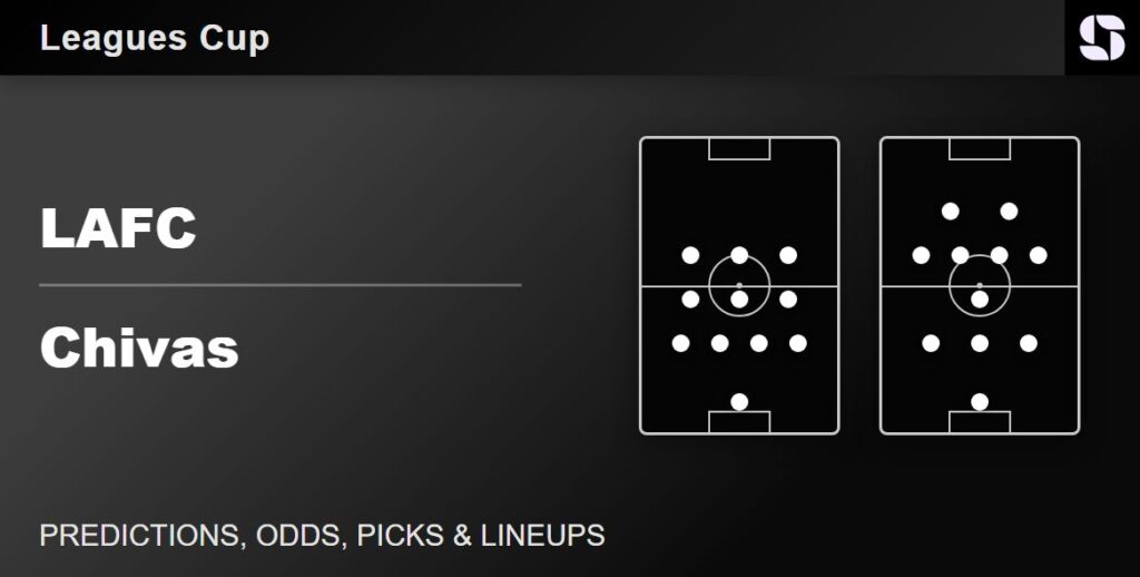 LAFC vs Chivas predicted lineups Leagues Cup