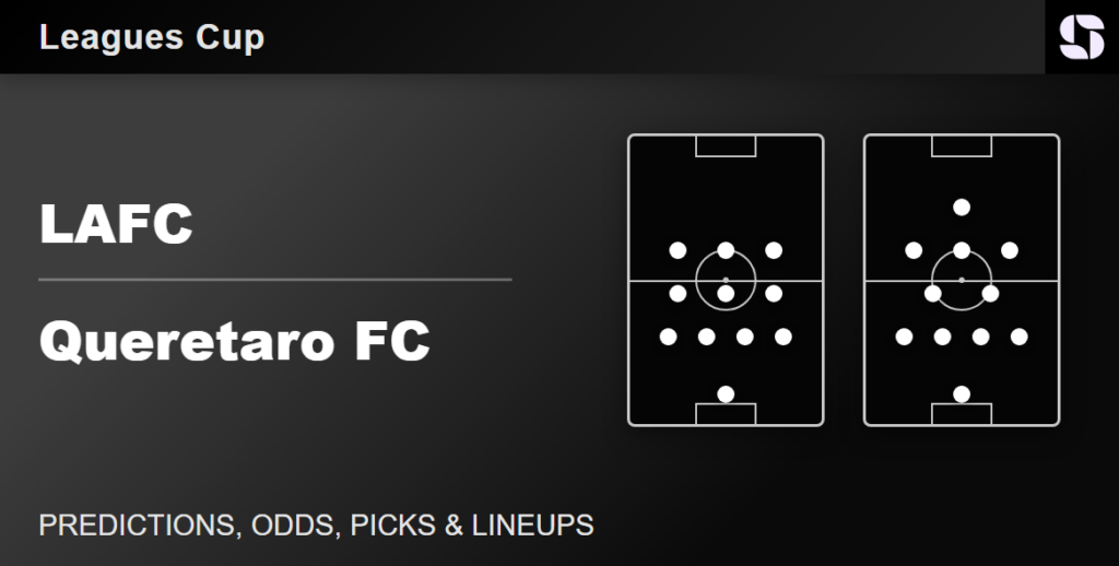 LAFC vs Queretaro FC predicted lineups Leagues Cup