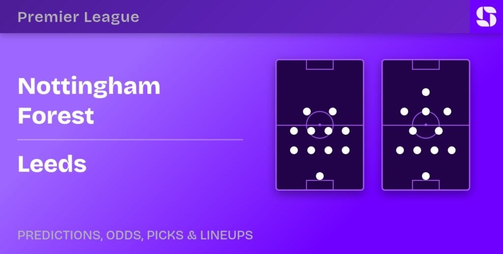 Nottingham Forest vs Leeds predicted formations