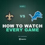 How to watch New Orleans Saints vs Detroit Lions in Canada on CTV, TSN or DAZN in Week 1 of the 2026 NFL season