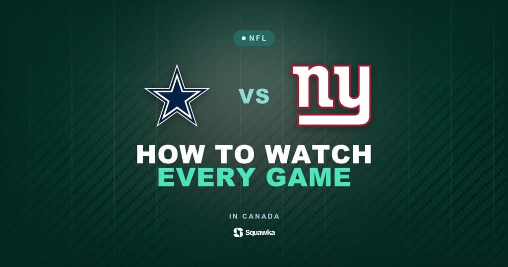 How to watch Dallas Cowboys vs New York Giants in Canada on CTV, TSN or DAZN in Week 1 of the 2026 NFL season